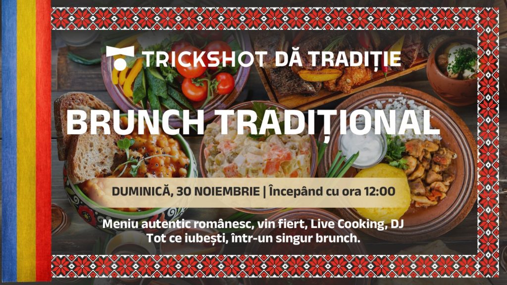 Tradițional Brunch @ Trickshot AFI Brașov