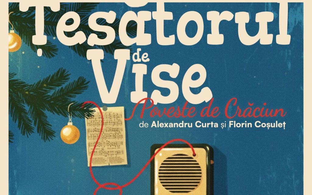 Țesătorul de Vise – Poveste de Crăciun @ Teatrul Sică Alexandrescu