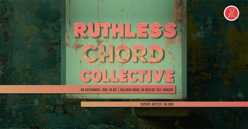 Ruthless Chord Collective @ Ora0