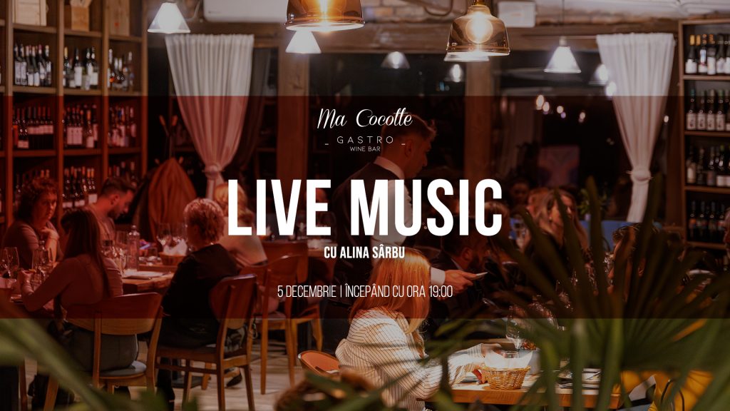 Live Music cu Alina Sârbu @ Ma Cocotte Gastro Wine Bar