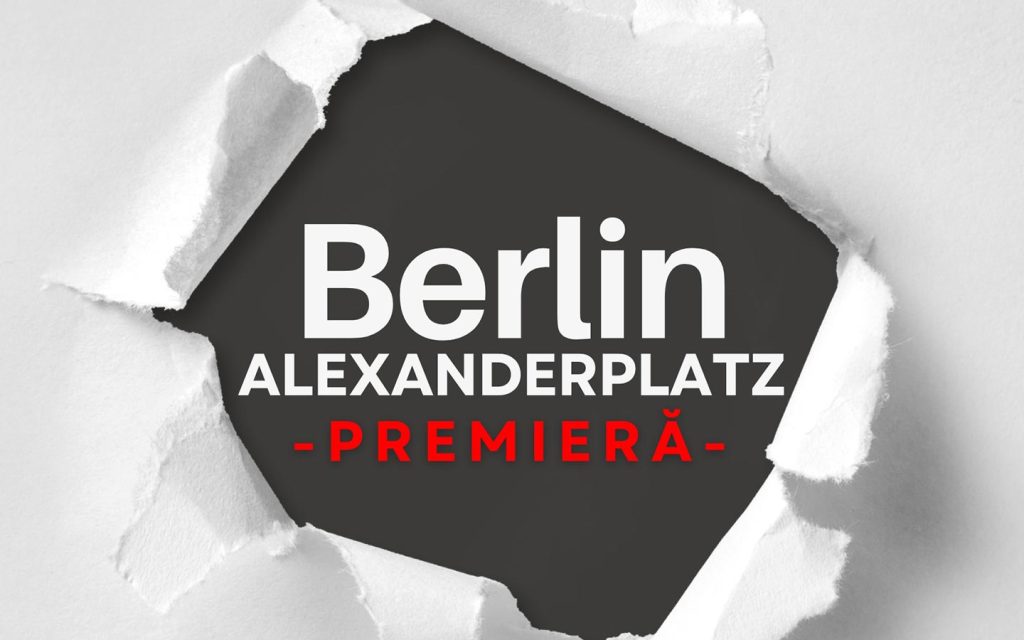Berlin Alexanderplatz @ Teatrul Sică Alexandrescu