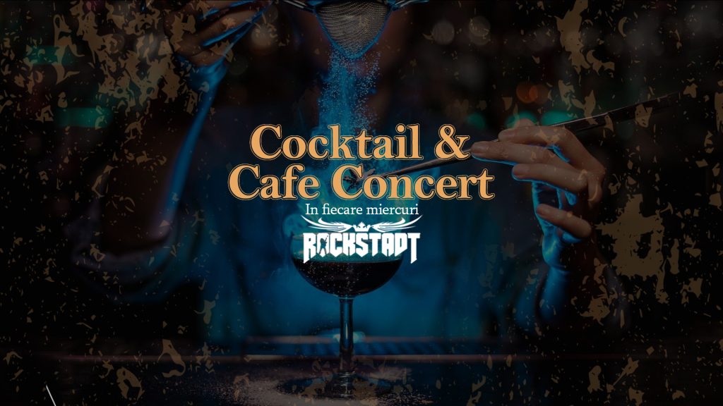 Cocktail & Cafe Concert @ Rockstadt