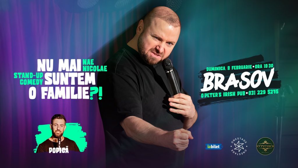„Nu mai suntem o Famile?!” Show nostalgic de stand-up cu Nae Nicolae @ O’Peter’s Irish Pub Brașov