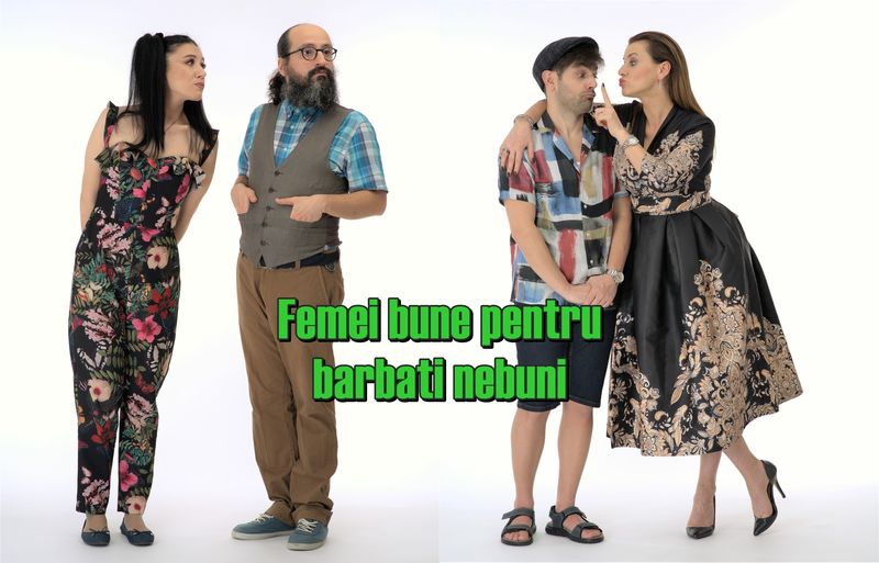 Femei bune pentru bărbați nebuni @ Centrul Cultural Reduta