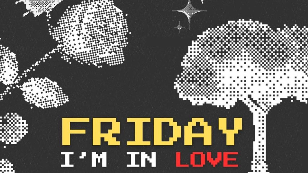 Friday I’m In Love @ The Square