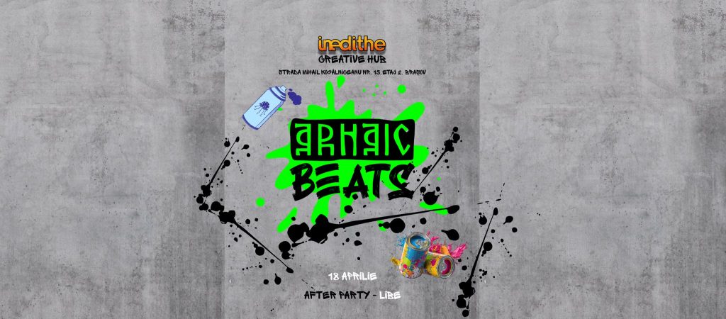 Arhaic Beats Live / afterparty by libe @ Inedithe Creative Hub