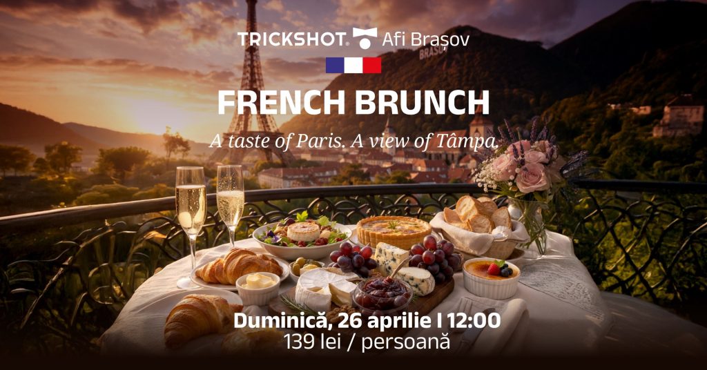 French Brunch @ Trickshot Afi Brașov