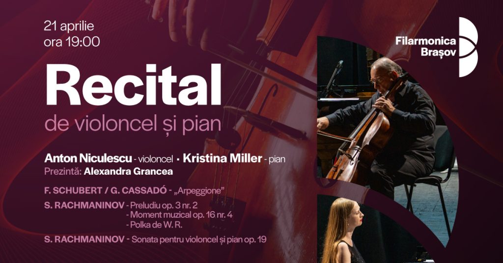 Recital cameral cu Anton Niculescu și Kristina Miller @ Filarmonica Brașov