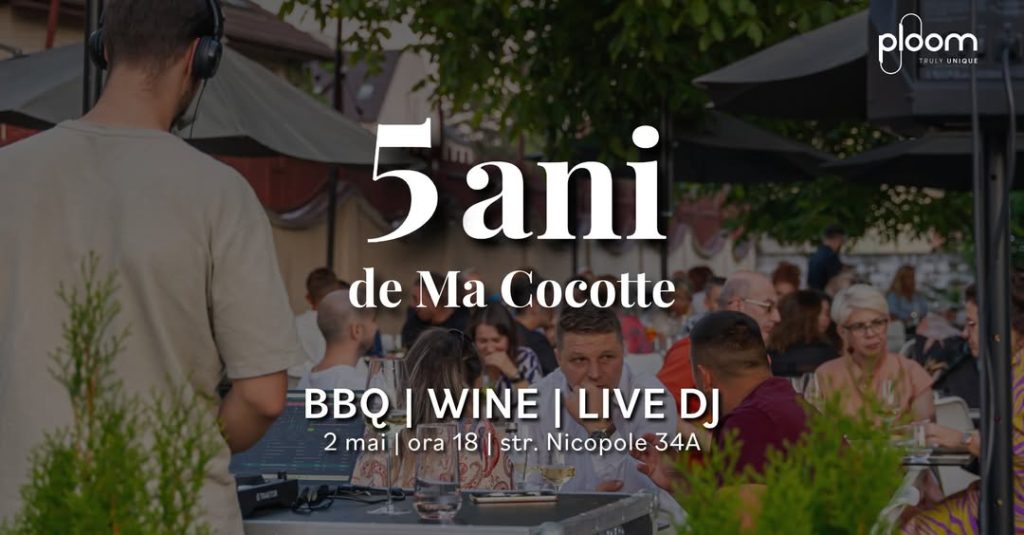 5 ani de Ma Cocotte @ Ma Cocotte Gastro Wine Bar