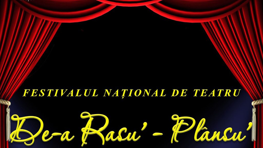 Festivalul Național de Teatru “DE-A RÂSU PLÂNSU” @ Școala Populară de Arte și Meserii „Tiberiu Brediceanu”