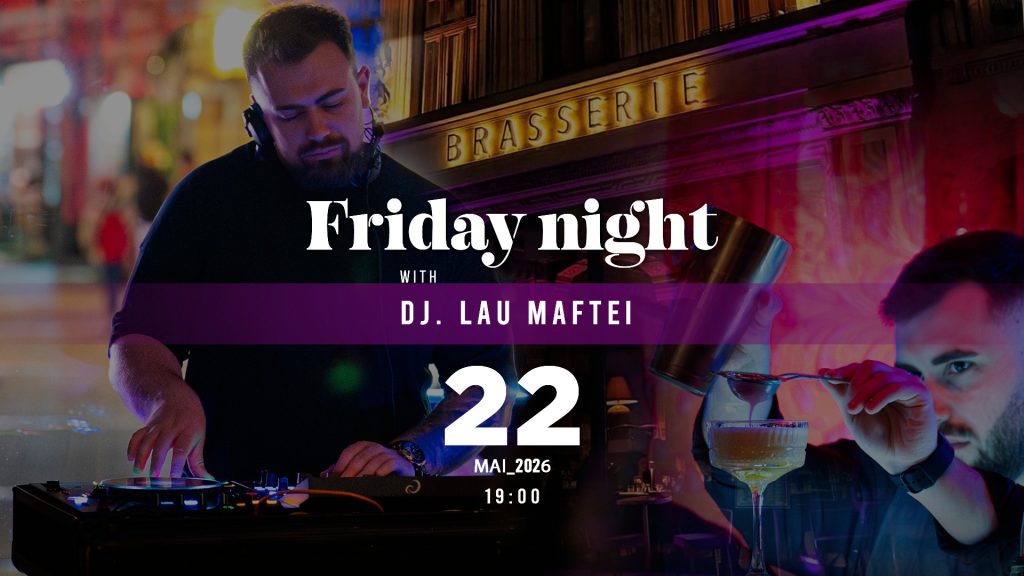 Friday Night │DJ Lau Maftei & Special Menu @ Luther Brasserie