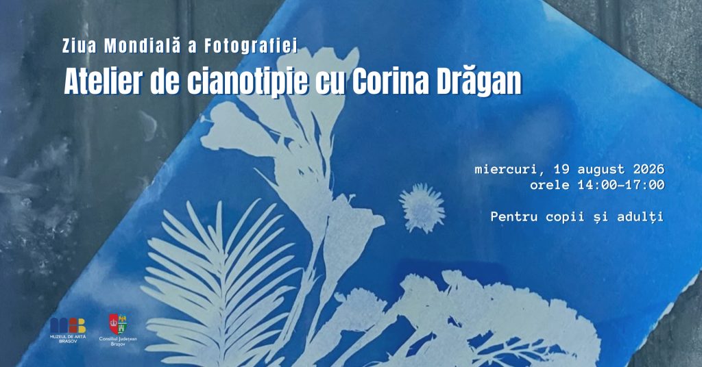 Atelier de cianotipie | Ziua Mondială a Fotografiei | Muzeul de Artă Brașov