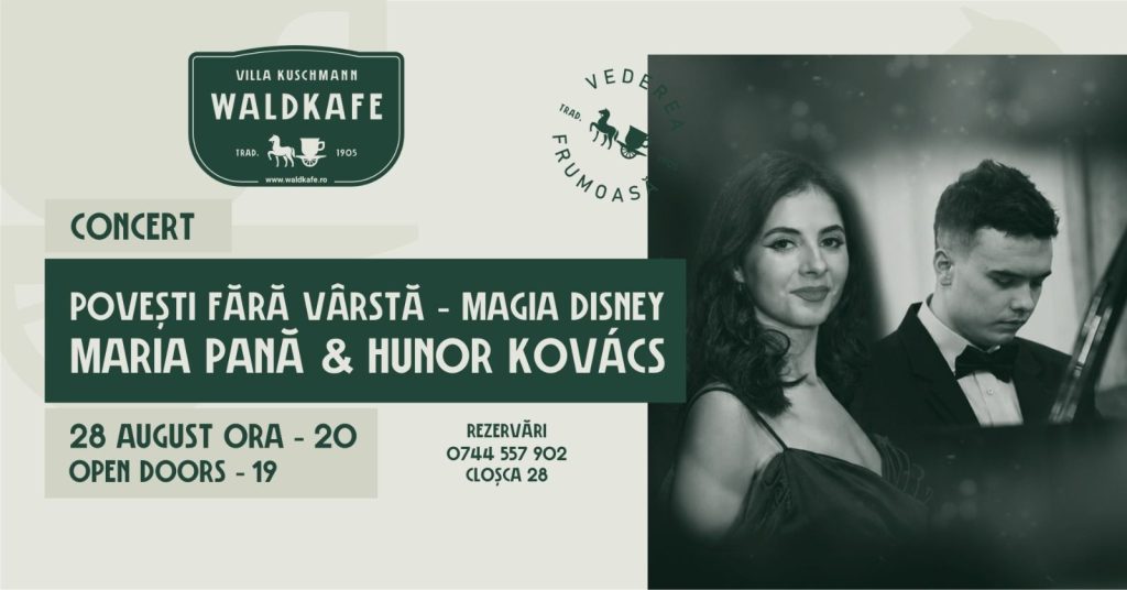 Concert Magia Disney ~ Povești fără vârstă cu Maria Pană & Hunor Kovacs @ Pavilionul Waldkafe