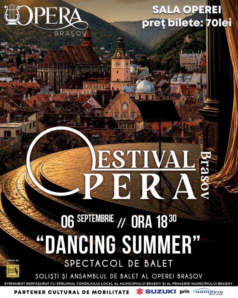 OPERA BRAȘOV ESTIVAL – DANCING SUMMER – SPECTACOL DE BALET