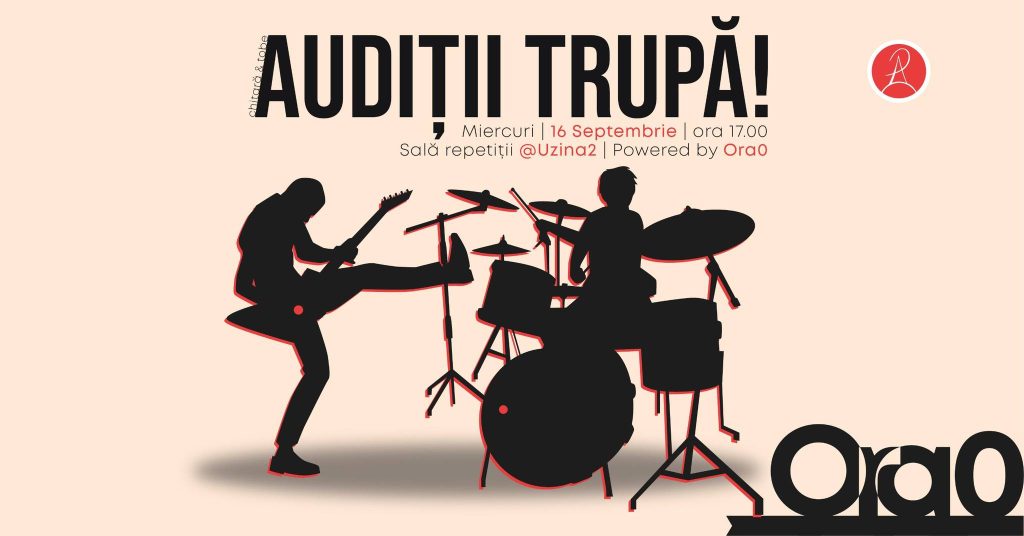 AUDIȚII TRUPĂ | Căutăm artiști! @ Uzina 2